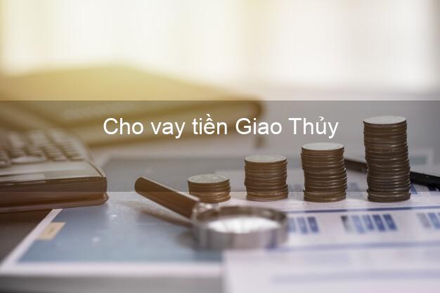 Cho vay tiền Giao Thủy Nam Định