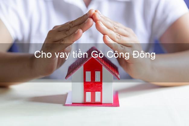 Cho vay tiền Gò Công Đông Tiền Giang