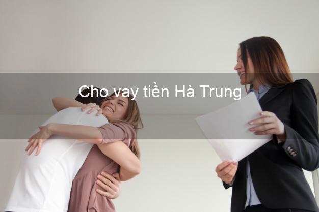 Cho vay tiền Hà Trung Thanh Hóa