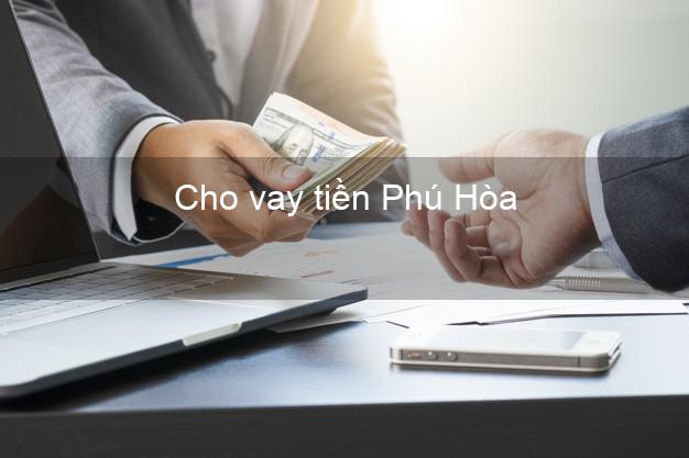Cho vay tiền Phú Hòa Phú Yên