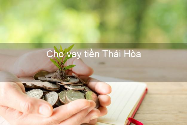 Cho vay tiền Thái Hòa Nghệ An