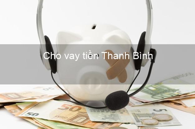 Cho vay tiền Thanh Bình Đồng Tháp
