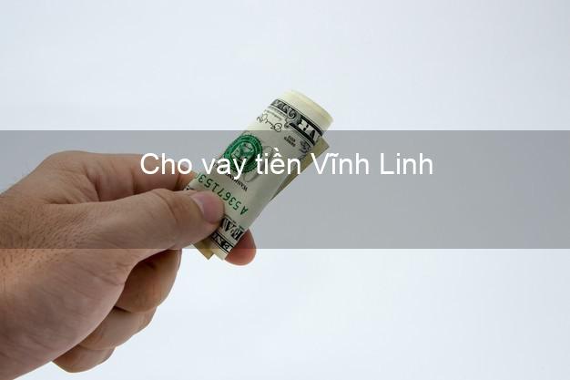 Cho vay tiền Vĩnh Linh Quảng Trị