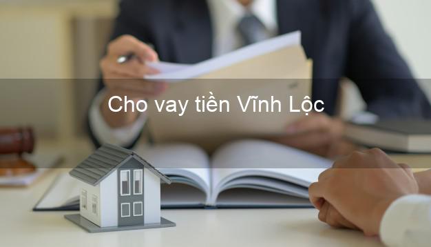 Cho vay tiền Vĩnh Lộc Thanh Hóa